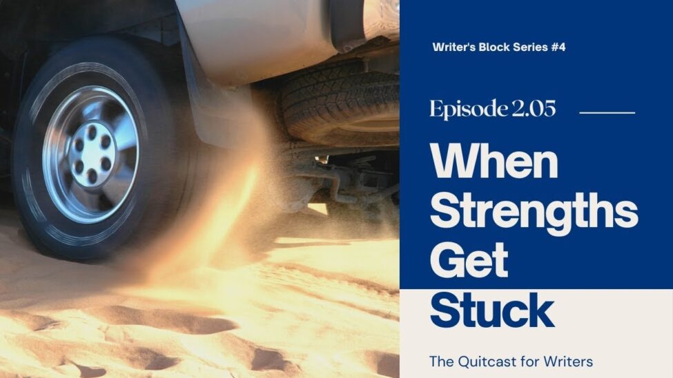 2.05 When Strengths Get Stuck