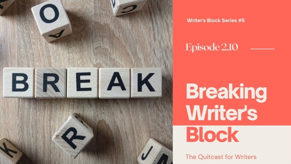 2.10 Breaking Writer_s Block