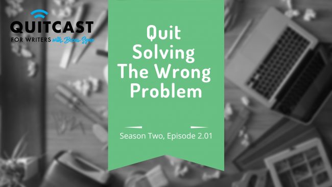 Quit Solving the Wrong Problem