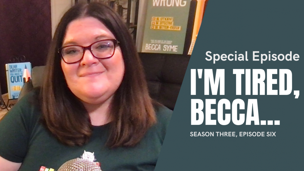 I'm Tired, Becca... (The Quitcast 3.06)