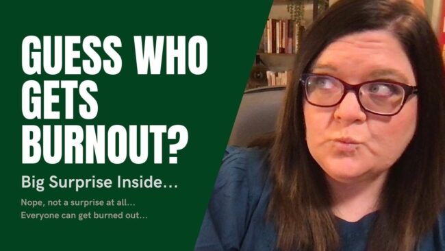 Guess who gets burnout