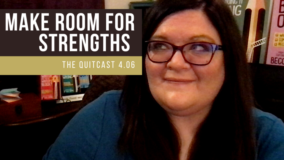 Make Room for Strengths Make Room for Strengths