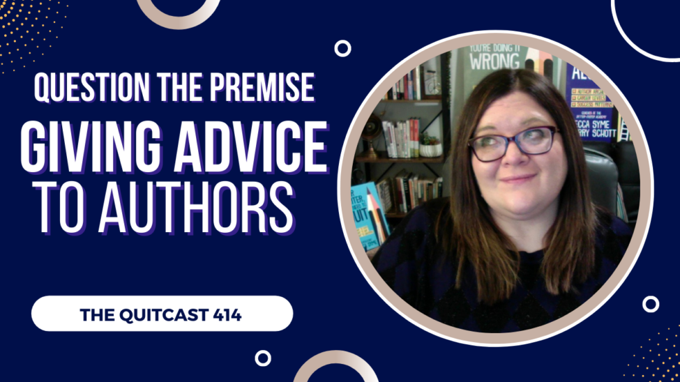 Giving Advice QuitCast 414