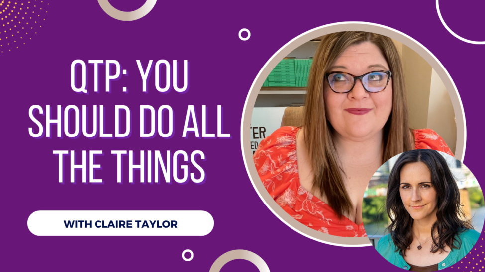 QTP: You Should Do All The Things (The Quitcast 5.10)