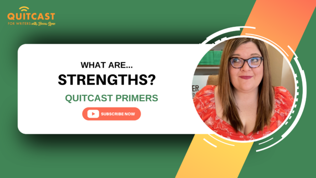 QuitCast Episode 5.14: What Are Strengths? QuitCast Episode 5.14: What Are Strengths?