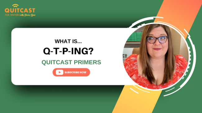 QuitCast Episode 5.17: What is Q-T-P-ing?
