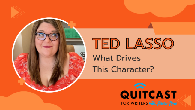 QuitCast Episode 7.01 What Drives Ted Lasso