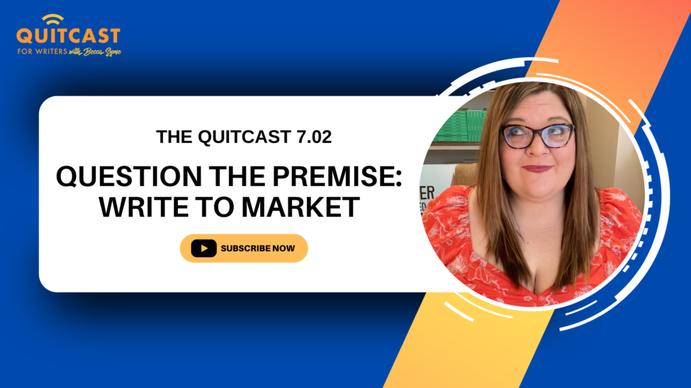 QuitCast Episode 7.02 QTP Write To Market