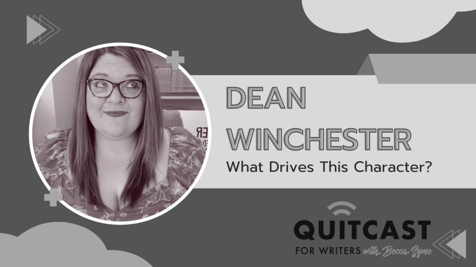 QuitCast Episode 7.04 What Drives Dean Winchester