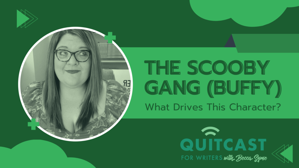 QuitCast Episode 7.17- Buffy’s Scooby Gang – Character Alignment Discussions